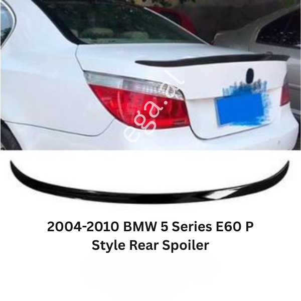 2004-2010 BMW 5 Series
E60 P Style Rear Spoiler